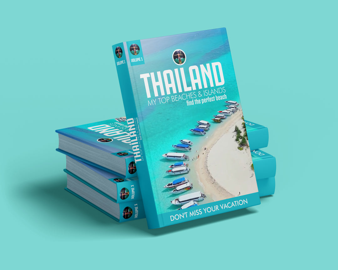 Volume 1 : Thailand - My top Beaches and Islands (DIGITAL VERSION)